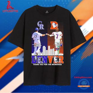 Denver Rockies x Broncos Thank You For The Memories Unisex T Shirt