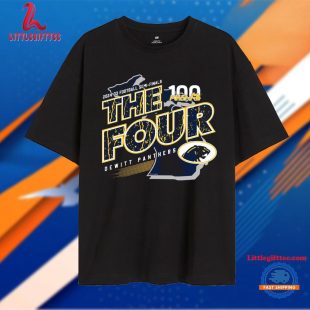 Dewitt Panthers the Four 2024 D3 Football Semi-finals Unisex T Shirt