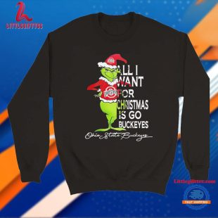 Grinch All I Want For Christmas Is Go Ohio State Buckeyes Xmas 2024 Unisex T Shirt