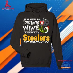 I Just Want To Drink Wine Pittsburgh Steelers T Shirt