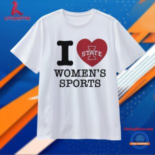 I Love Iowa State Cyclones Women’s Sports T Shirt