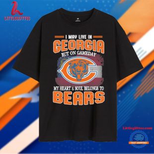 I May Live in Georgia but on Gameday My Heart & Soul Belong to Chicago Bears Unisex T Shirt