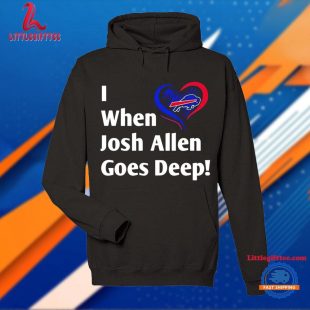 I When Josh Allen Goes Deep T Shirt