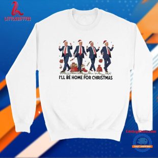 I’ll Be Home For Christmas Santa Trump Dancing 2024 T Shirt