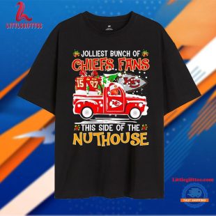 Jolliest Bunch of Chiefs Fans This Side of the Nuthouse Christmas T Shirt