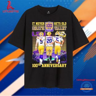 Lsu Tigers It Never Gets Old Death Valley 100th Anniversary Burrow Cannon Daniels Unisex T Shirt