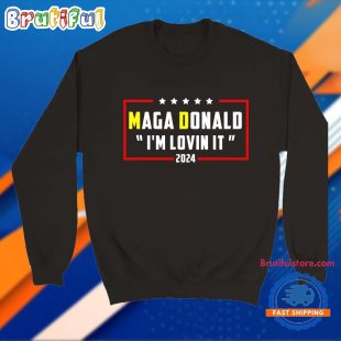 Maga Donald I’m Loving It 2024 Trump Magadonald’s T Shirt