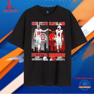 Ohio State Buckeyes on Saturdays Cleveland Browns on Sundays Howard and Watson Signatures T Shirt