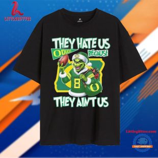 Oregon Ducks They Hate Us Because They Ain’t Us Christmas 2024 Grinch Unisex T Shirt