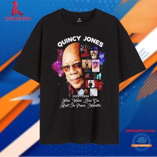 Quincy Jones 1933-2024 Your Music Lives On Rest In Peacem Maestro T Shirt