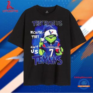 They Hate Us Because They Ain’t Us Houston Texans Grinch Chistmas Unisex T Shirt