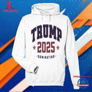 Trump 2025 Dominating T Shirt