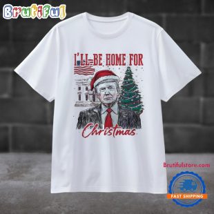 Trump I Will Be Home For Christmas Funny Election Unisex T Shirt