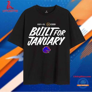 Boise State Broncos 2025 Cfp Built for January Unisex T Shirt